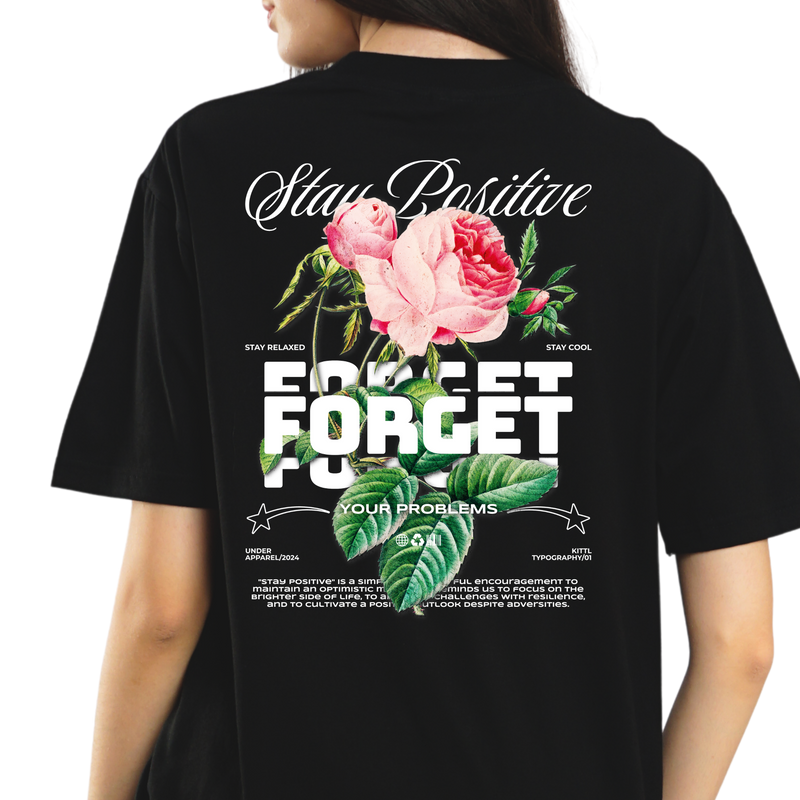 Stay Positive - Flower Tshirt